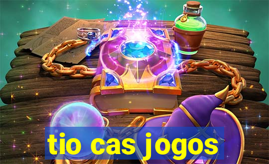 tio cas jogos